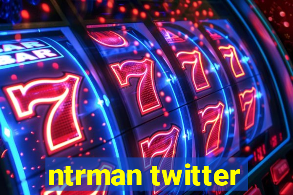 ntrman twitter